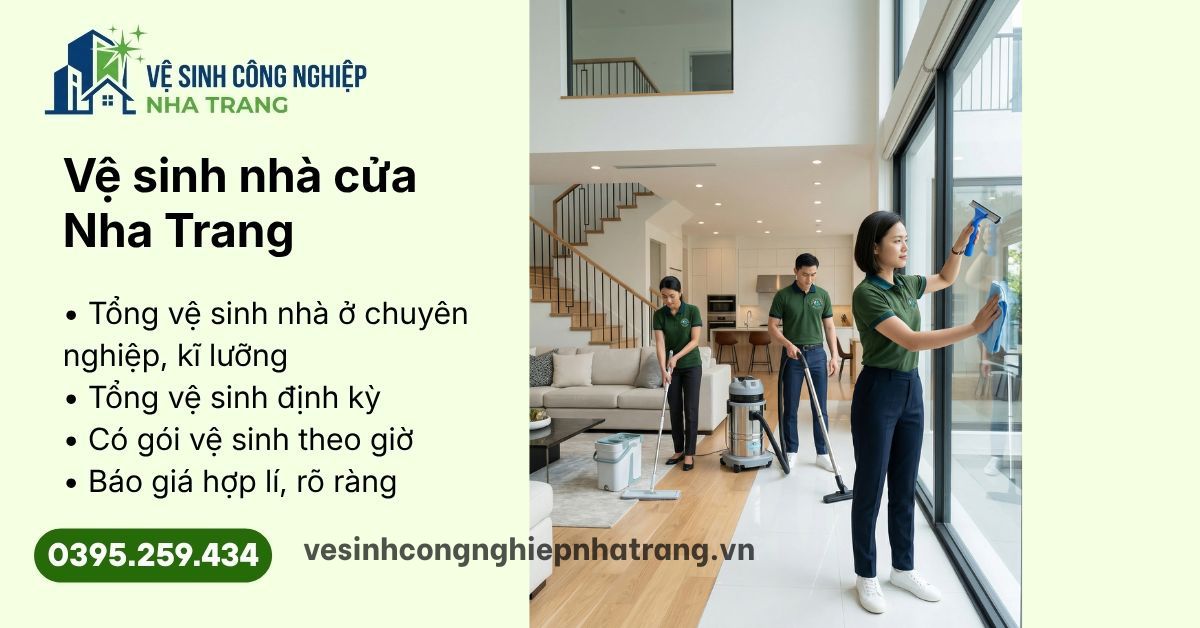 Hình ảnh dịch vụ vệ sinh nhà cửa tại Nha Trang, phù hợp cho nhà ở, nhà phố, dọn theo giờ, định kỳ hoặc tổng vệ sinh theo nhu cầu.